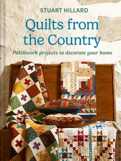 Title details for Quilts from the Country by Stuart Hillard - Wait list